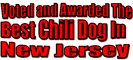 Voted and Awarded
Best Chili Hot Dog In
New Jersey