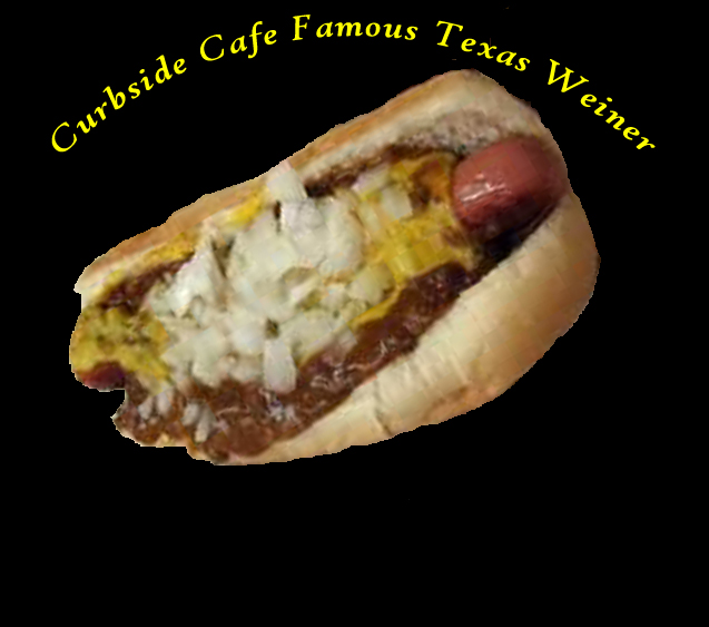 Curbside Cafe Famous Texas Weiner